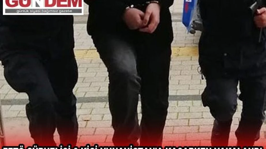 FETÖ şüphelisi 3 kişi Yunanistan'a kaçarken yakalandı
