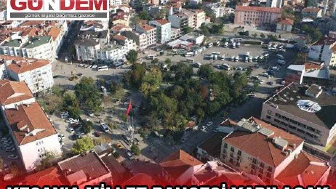 KEŞAN'A MİLLET BAHÇESİ YAPILACAK