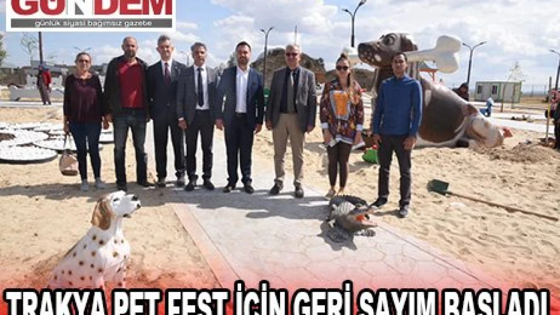 Trakya Pet Fest için geri sayım başladı