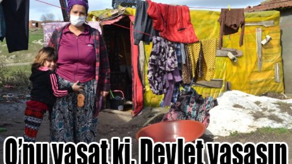 O'nu yaşat ki, Devlet yaşasın