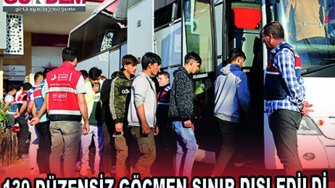 139 DÜZENSİZ GÖÇMEN SINIR DIŞI EDİLDİ