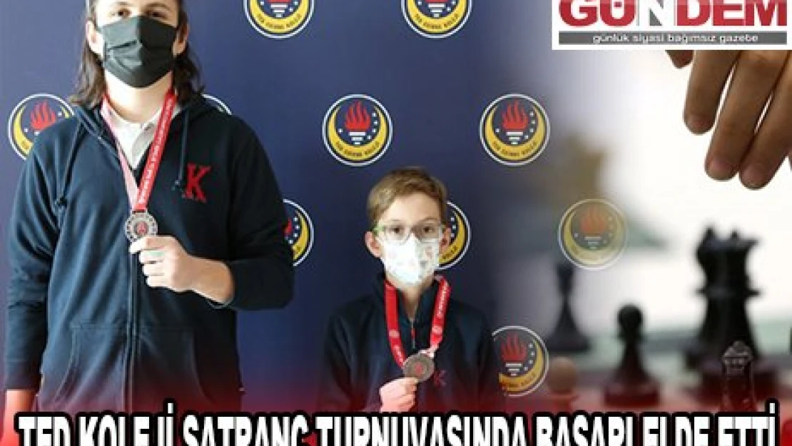TED KOLEJİ SATRANÇ TURNUVASINDA BAŞARI ELDE ETTİ