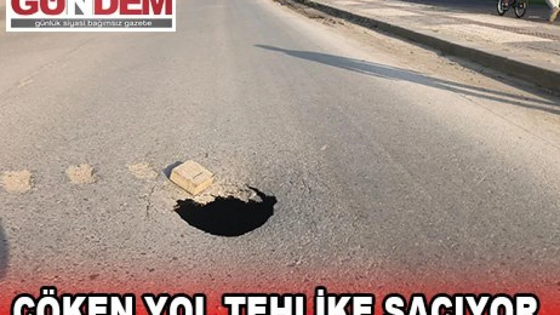 Çöken yol tehlike saçıyor