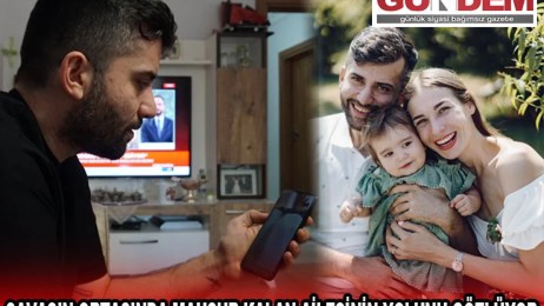 SAVAŞIN ORTASINDA MAHSUR KALAN AİLESİNİN YOLUNU GÖZLÜYOR