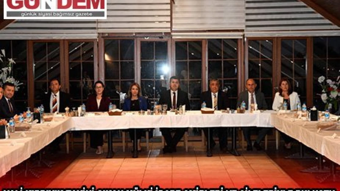 Vali Kırbıyık tayini çıkan mülki idare amirleri ve aileleriyle buluştu