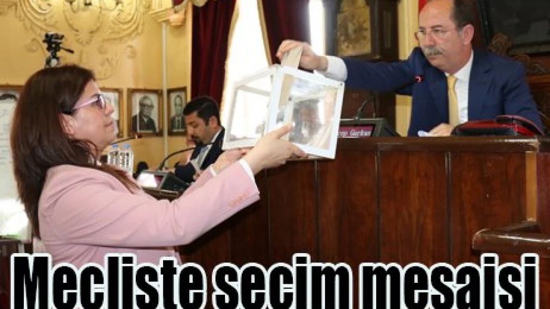 Mecliste seçim mesaisi