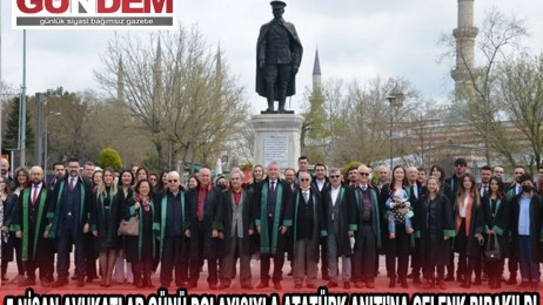 5 NİSAN AVUKATLAR GÜNÜ DOLAYISIYLA ATATÜRK ANITI'NA ÇELENK BIRAKILDI