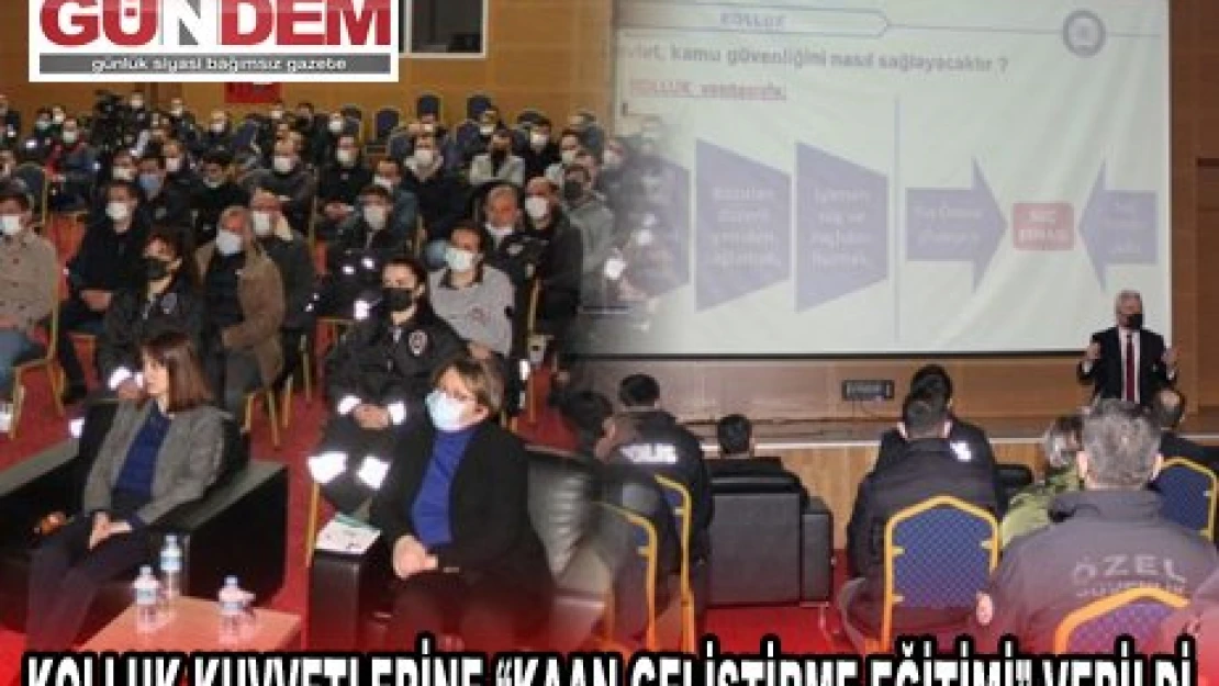 Kolluk kuvvetlerine 'KAAN Geliştirme Eğitimi' verildi