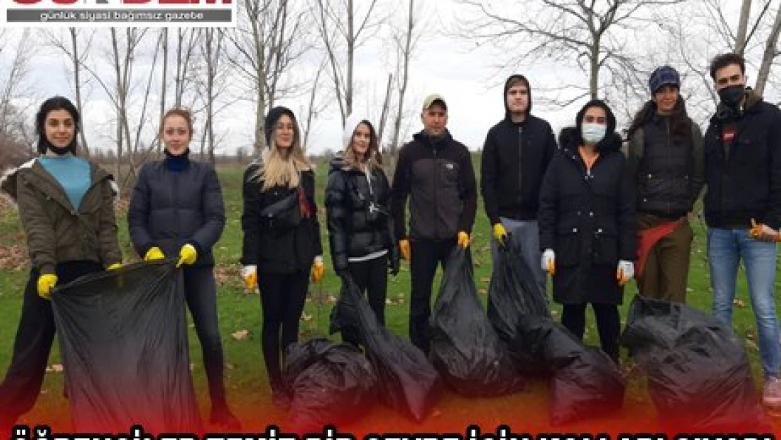 ÖĞRENCİLER TEMİZ BİR ÇEVRE İÇİN KOLLARI SIVADI