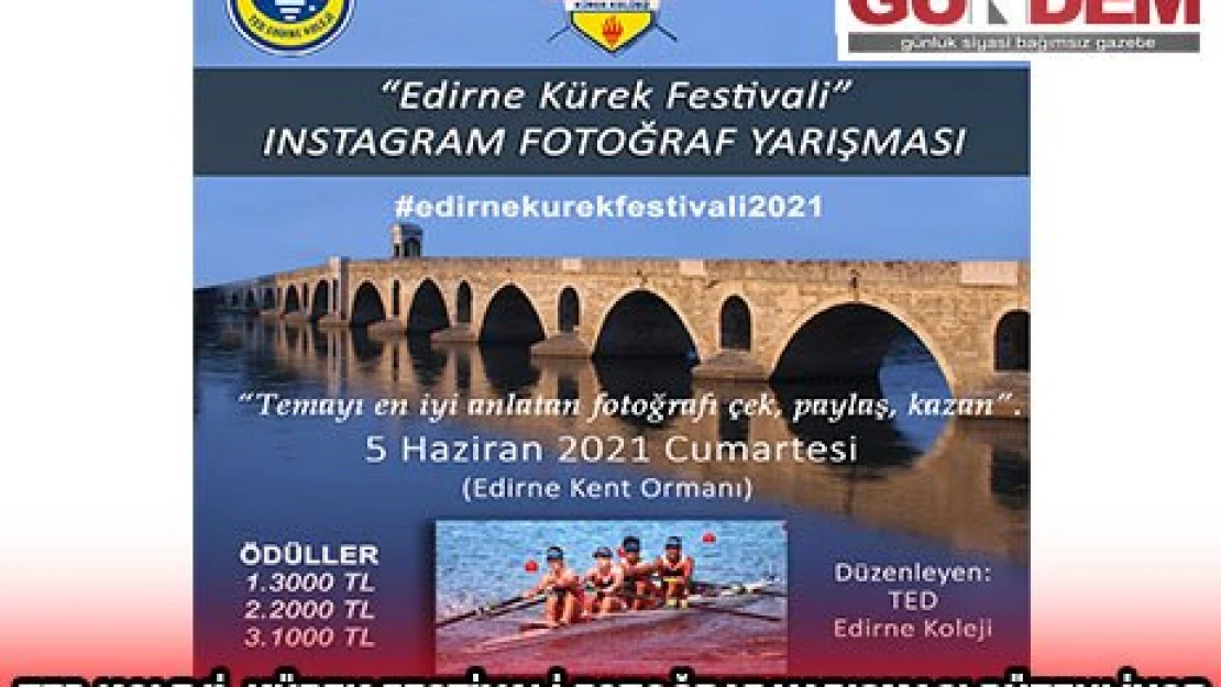 TED KOLEJİ, KÜREK FESTİVALİ FOTOĞRAF YARIŞMASI DÜZENLİYOR