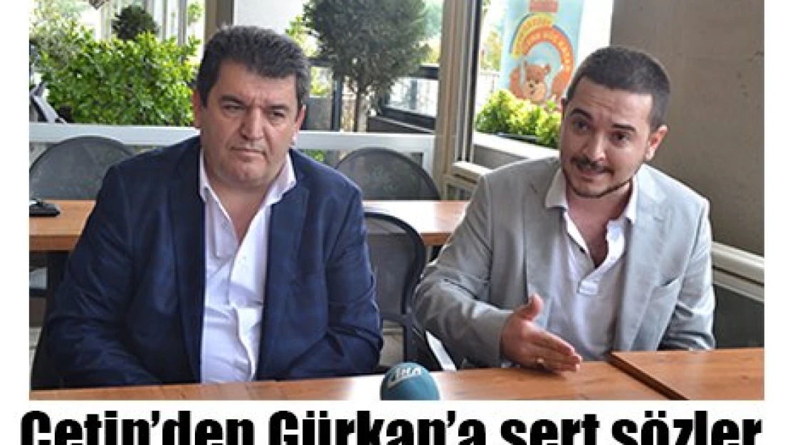Çetin Ağalığı vermiyorum!