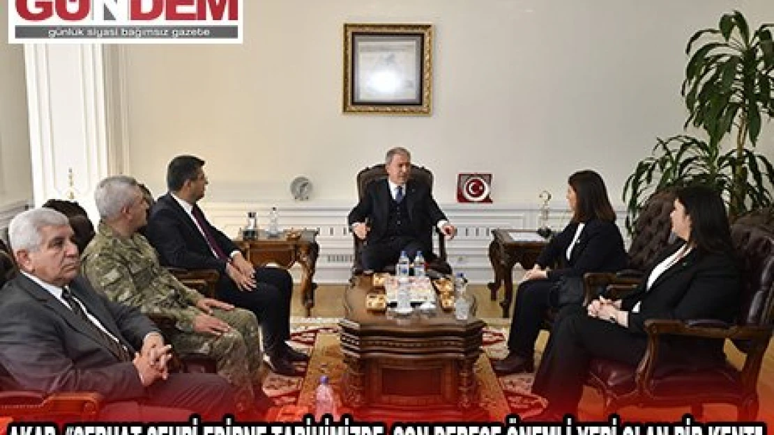 AKAR, 'SERHAT ŞEHRİ EDİRNE TARİHİMİZDE, SON DERECE ÖNEMLİ YERİ OLAN BİR KENT'