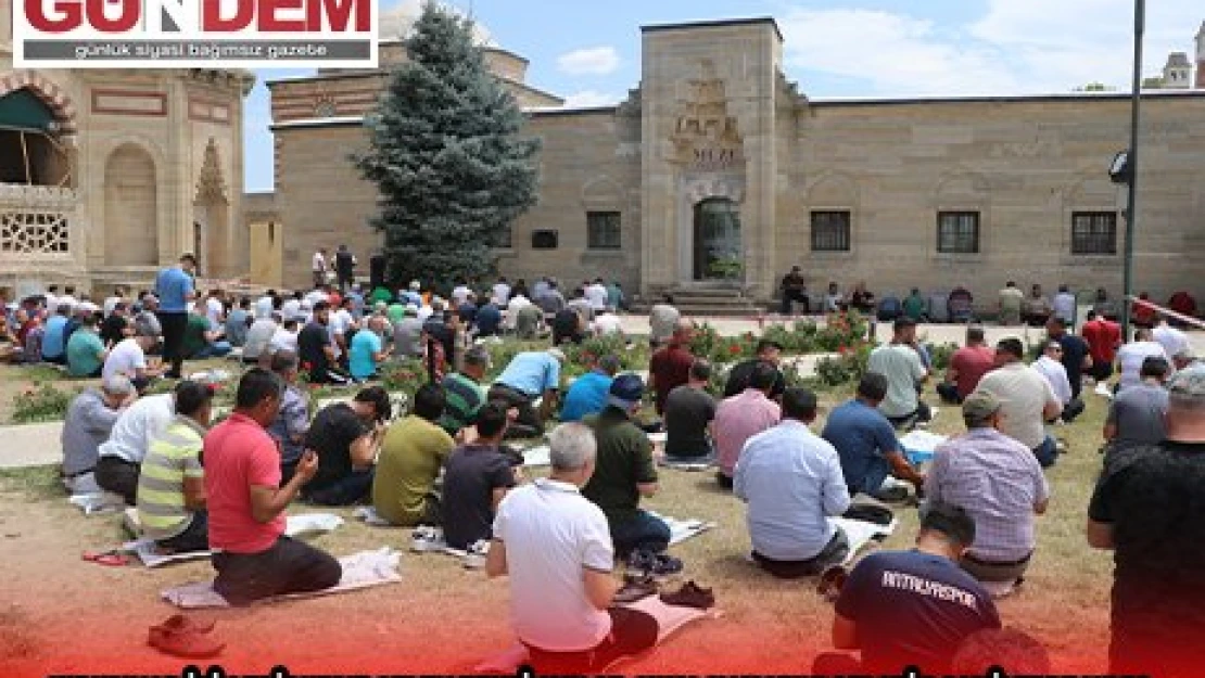 KIRKPINAR İÇİN EDİRNE'YE GELEN PEHLİVANLAR CUMA NAMAZINI SELATİN CAMİLERDE KILDI