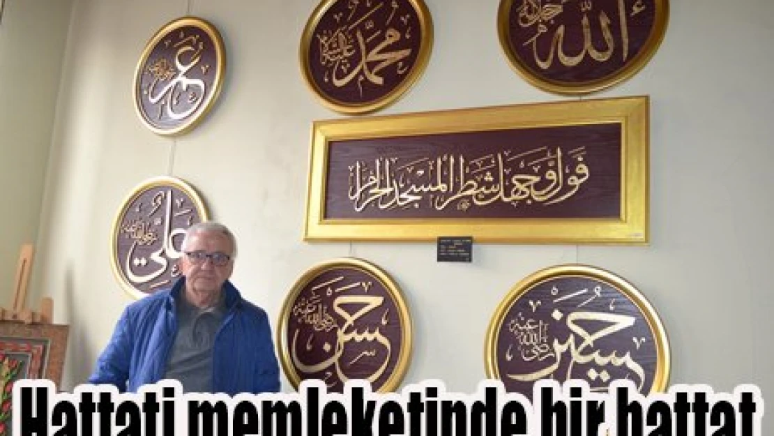 Hattati memleketinde bir hattat