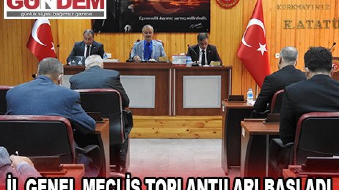 İl Genel Meclis toplantıları başladı