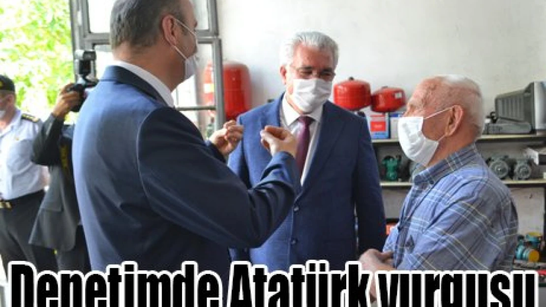 Denetimde Atatürk vurgusu