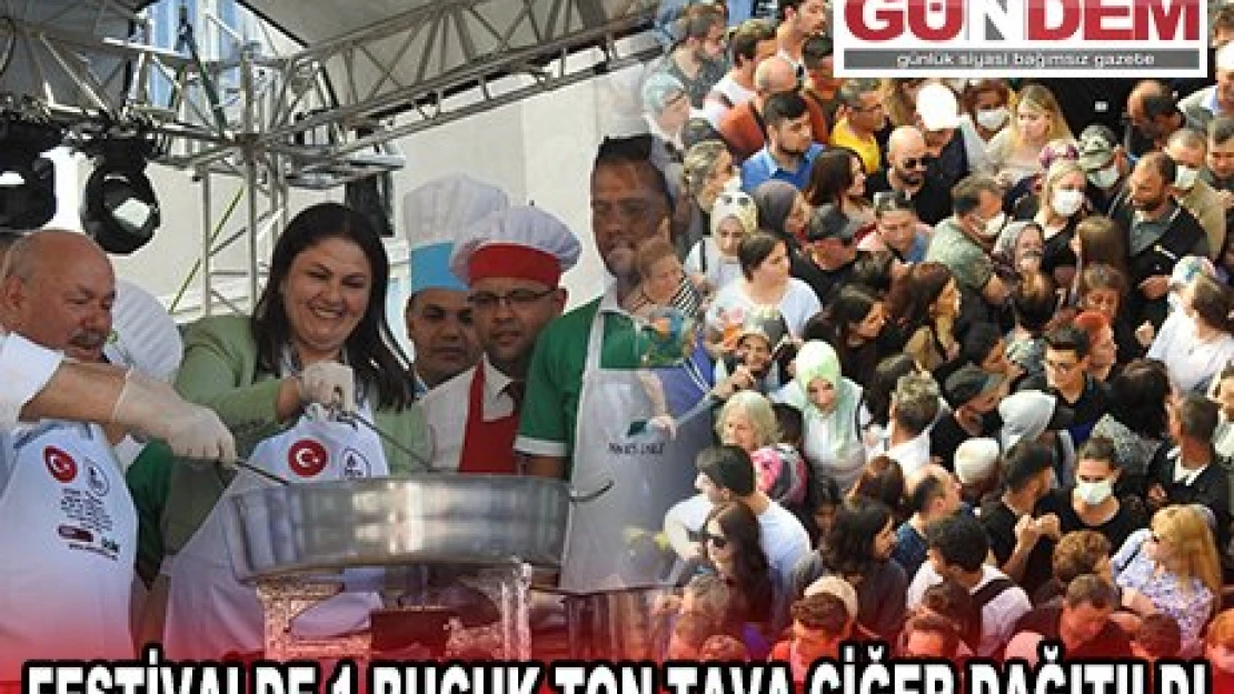 FESTİVALDE 1 BUÇUK TON TAVA CİĞER DAĞITILDI