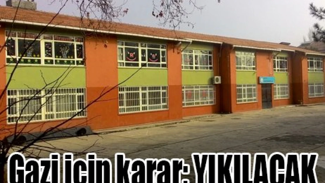 Gazi için karar YIKILACAK