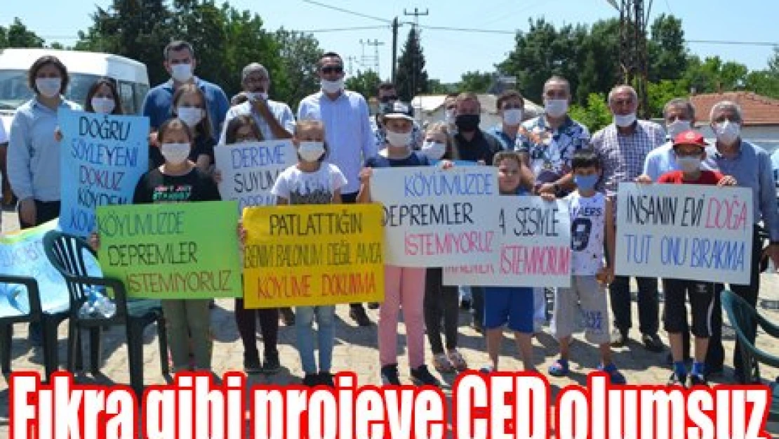 Fıkra gibi projeye ÇED olumsuz