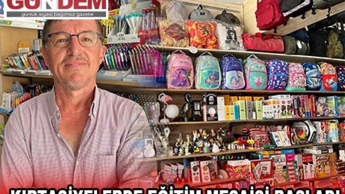 KIRTASİYELERDE EĞİTİM MESAİSİ BAŞLADI