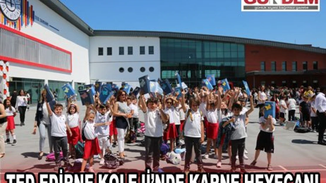 TED Edirne Koleji'nde Karne Heyecanı