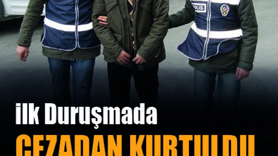 İlk duruşmada cezadan kurtuldu