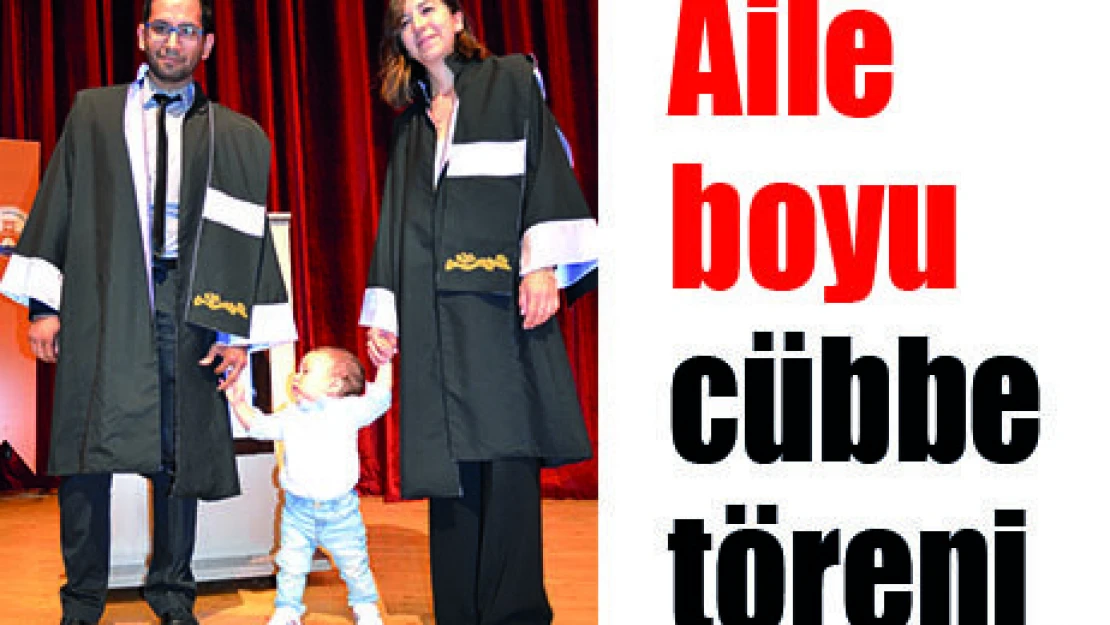 Aile boyu cübbe töreni