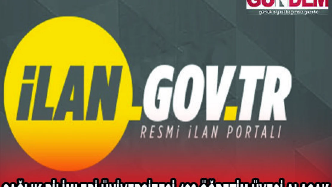 SAĞLIK BİLİMLERİ ÜNİVERSİTESİ 408 ÖĞRETİM ÜYESİ ALACAK