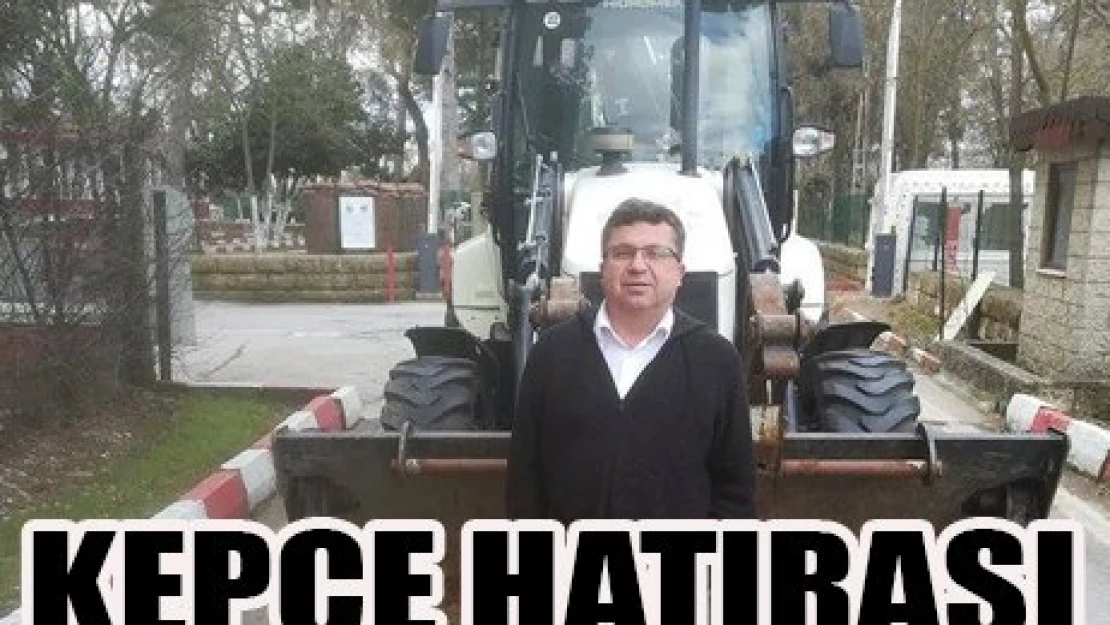 Kepçe hatırası