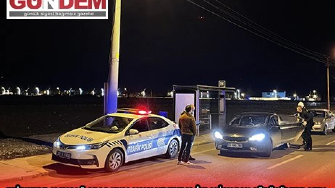 EDİRNE'DE ALKOLLÜ ARAÇ KULLANAN VE KURAL İHLALİ YAPAN SÜRÜCÜLERE CEZA