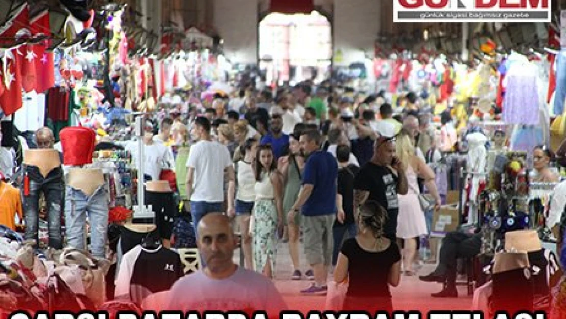 Çarşı pazarda bayram telaşı 