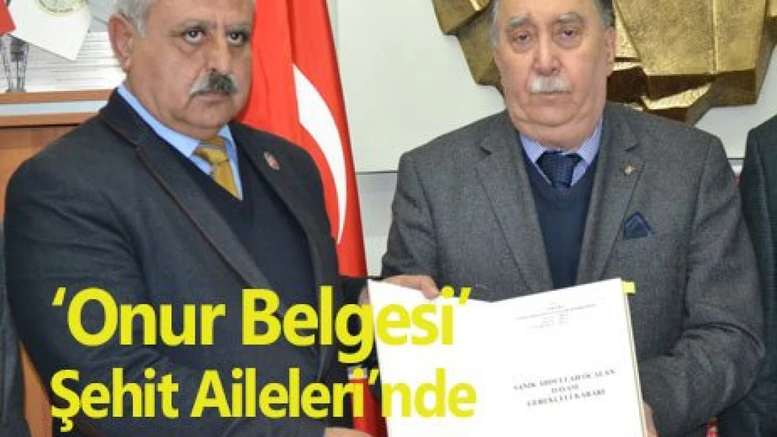 Onur Belgesi Şehit Aileleri'nde