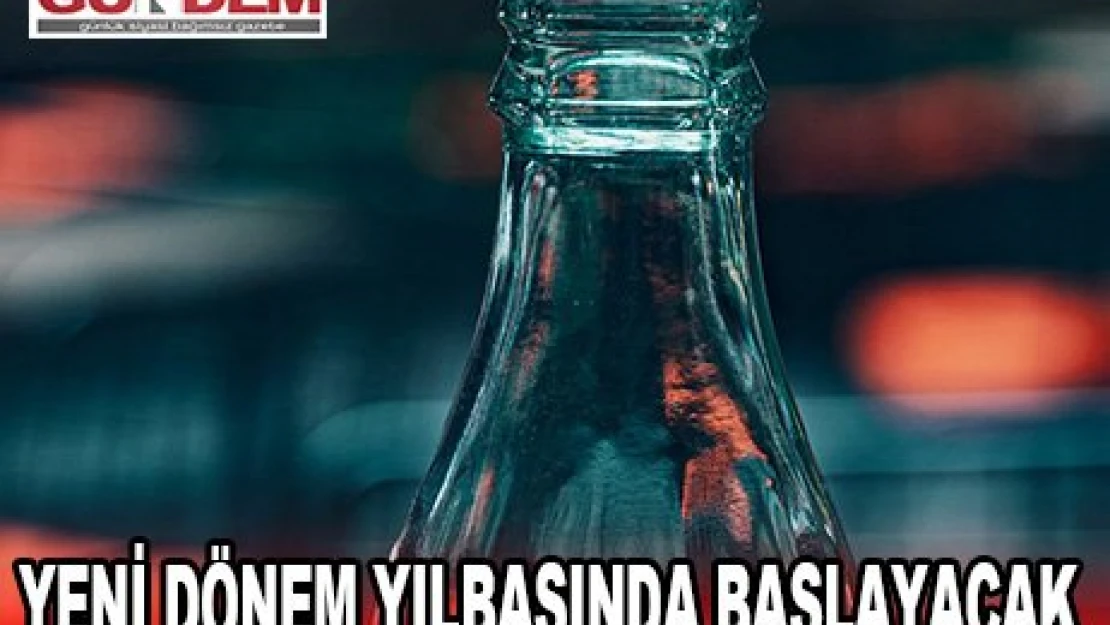 Yeni dönem Yılbaşında başlayacak