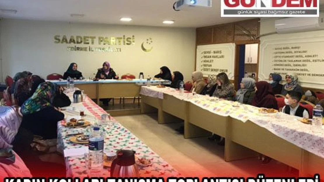 KADIN KOLLARI TANIŞMA TOPLANTISI DÜZENLEDİ