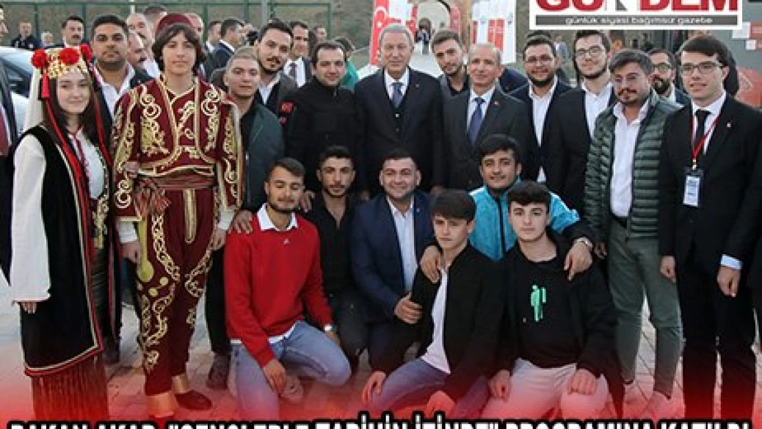 Bakan Akar, 'Gençlerle Tarihin İzinde' programına katıldı
