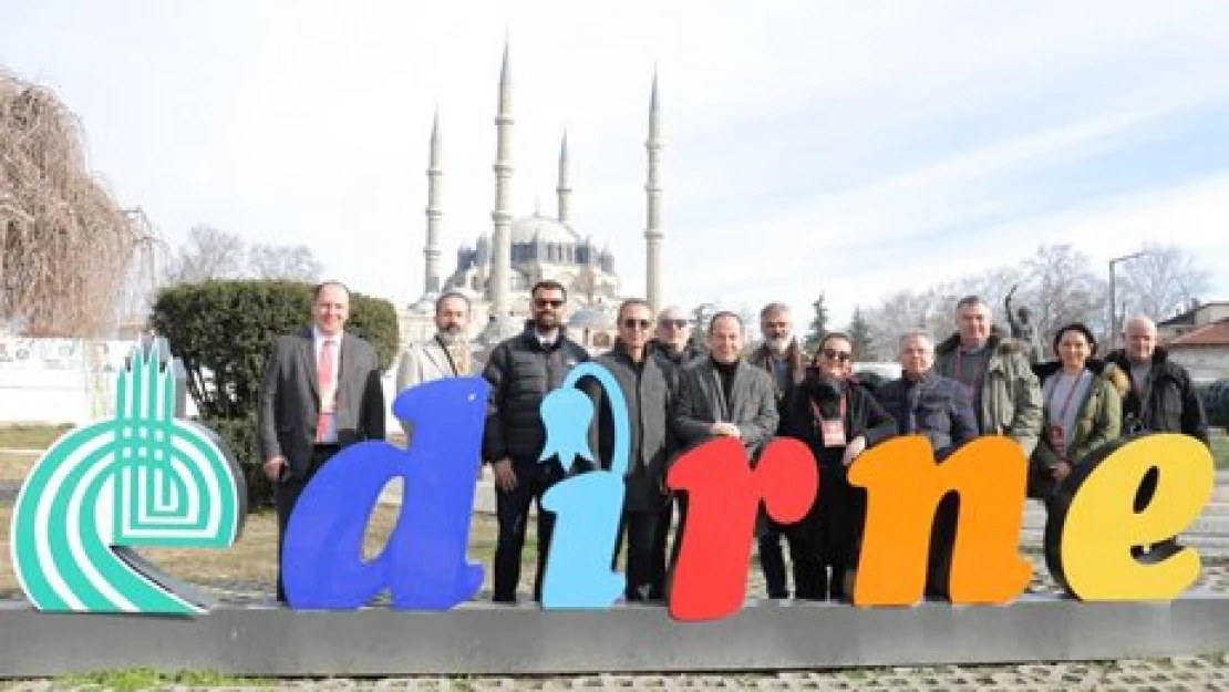 TURYİD, Edirne'yi keşfetti