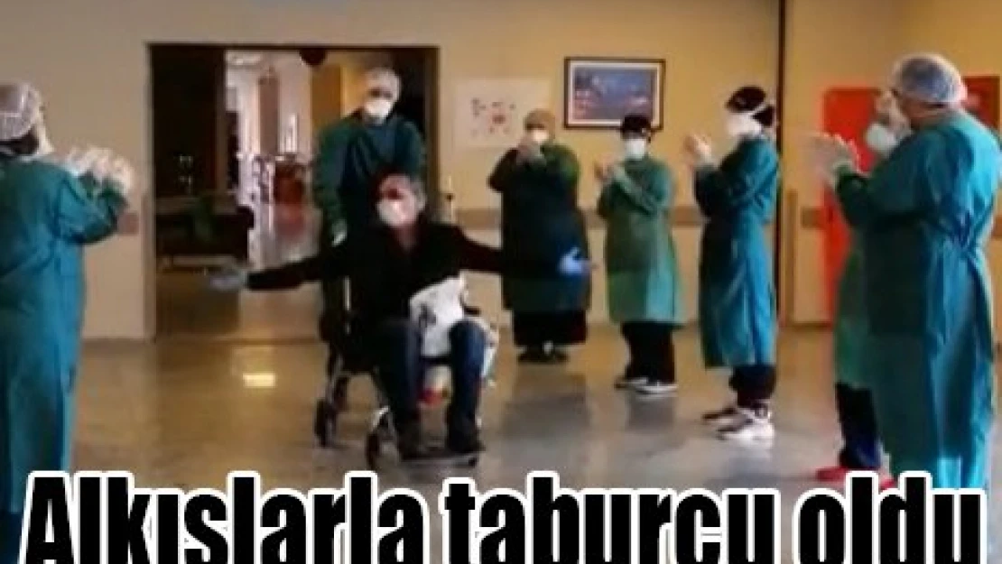 Alkışlarla taburcu oldu