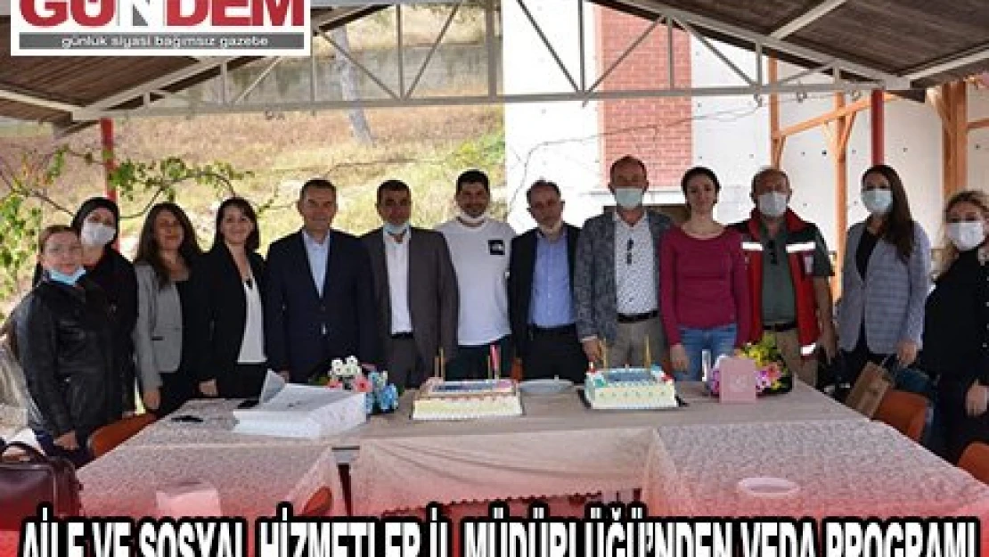 Edirne Aile ve Sosyal Hizmetler İl Müdürlüğü'nden veda programı