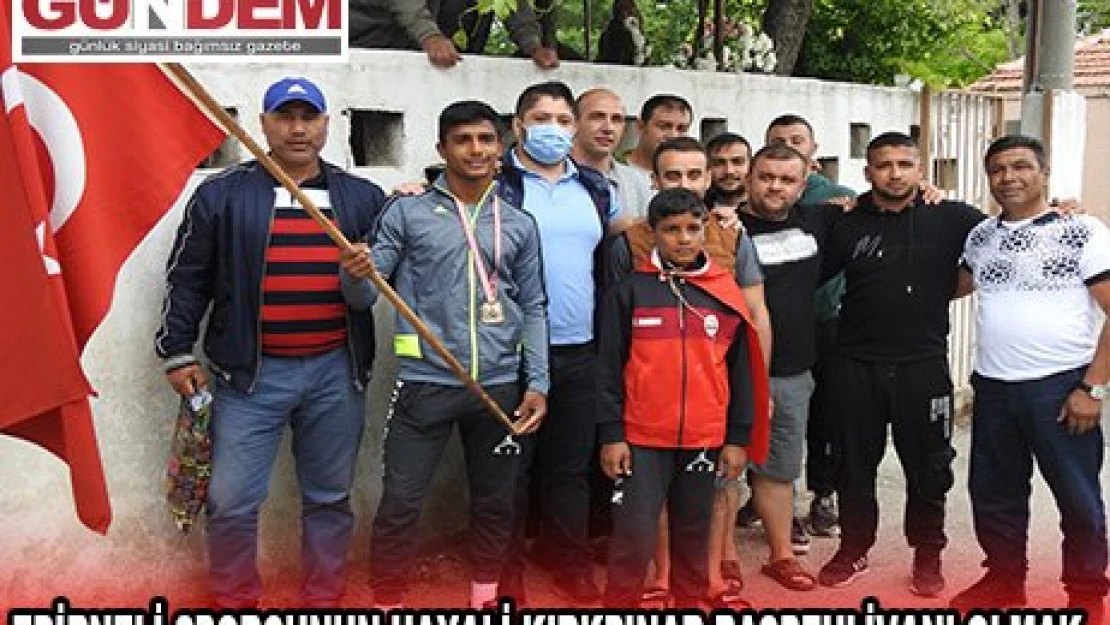 Edirneli sporcunun hayali Kırkpınar Başpehlivanı olmak
