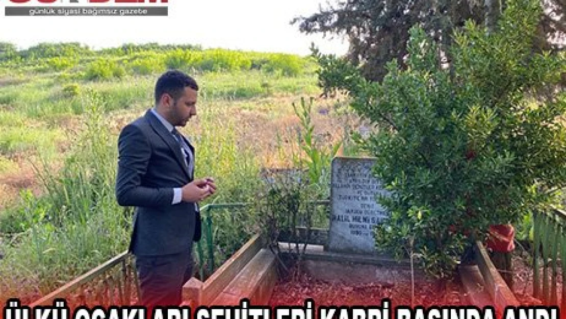 Ülkü Ocakları şehitleri kabri başında andı