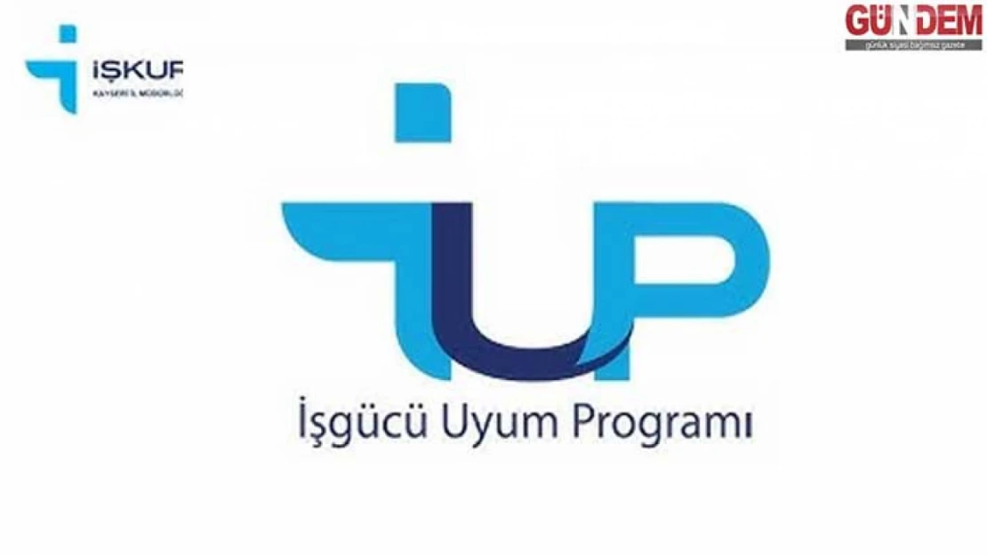 İş Gücü Uyum Programı Gerçekleştirilecek