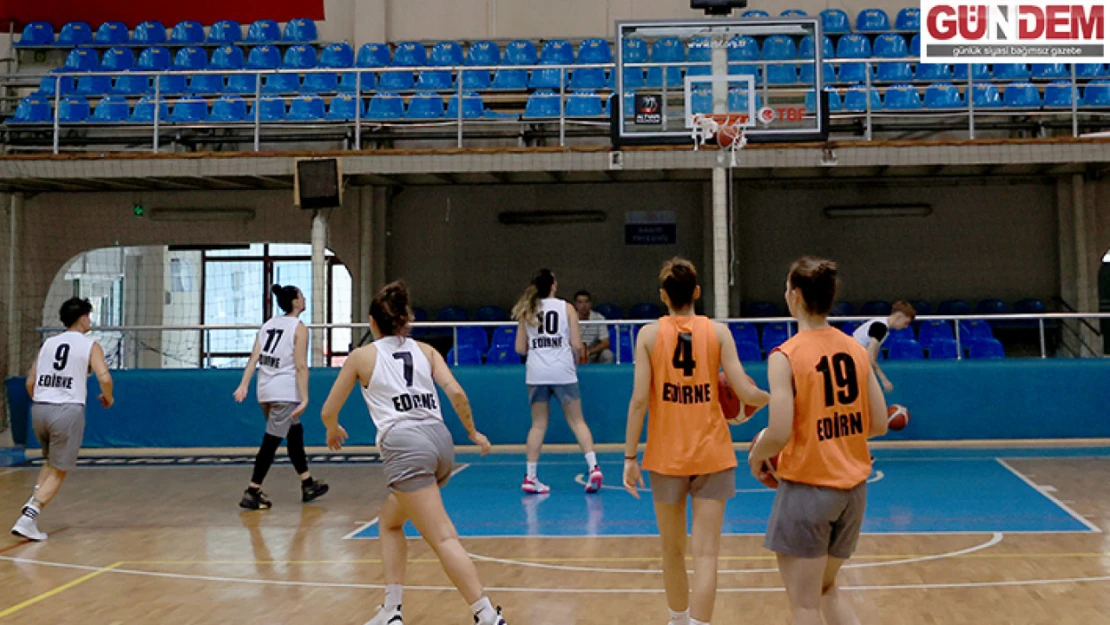 Kadınlar Basketbol 1. Ligi'nin Edirne ekibi, kentte basketbol ruhunu canlandırdı