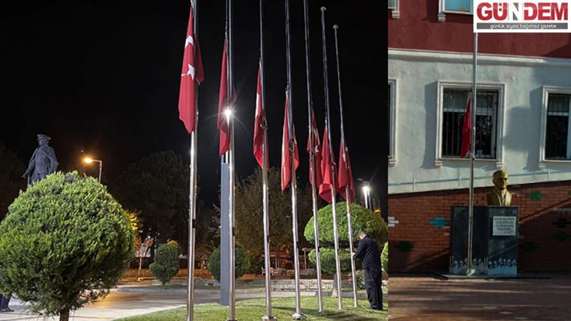 Milli yas ilanının ardından tüm Türkiye'de bayraklar yarıya indirildi