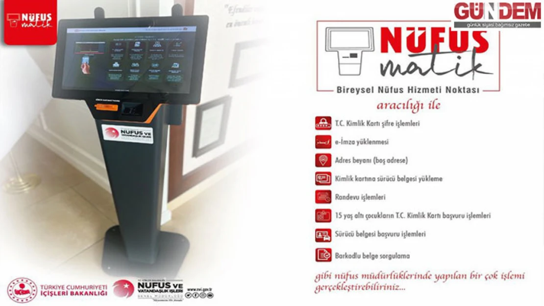 Nüfusmatikler hizmete başladı