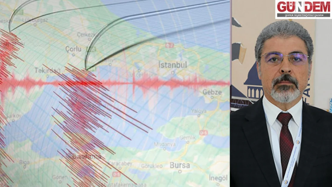 Olası Marmara depremine İstanbul'a yakın illerin de hazırlık yapması gerektiği uyarısı