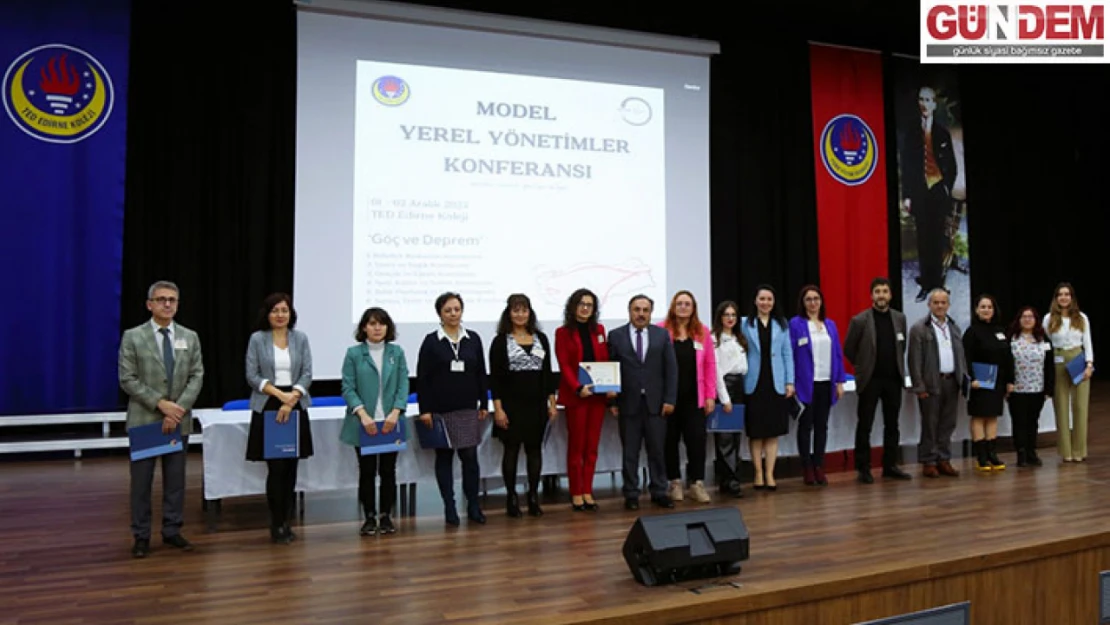 TED Edirne Koleji Model Yerel Yönetimler Konferansına ev sahipliği yaptı