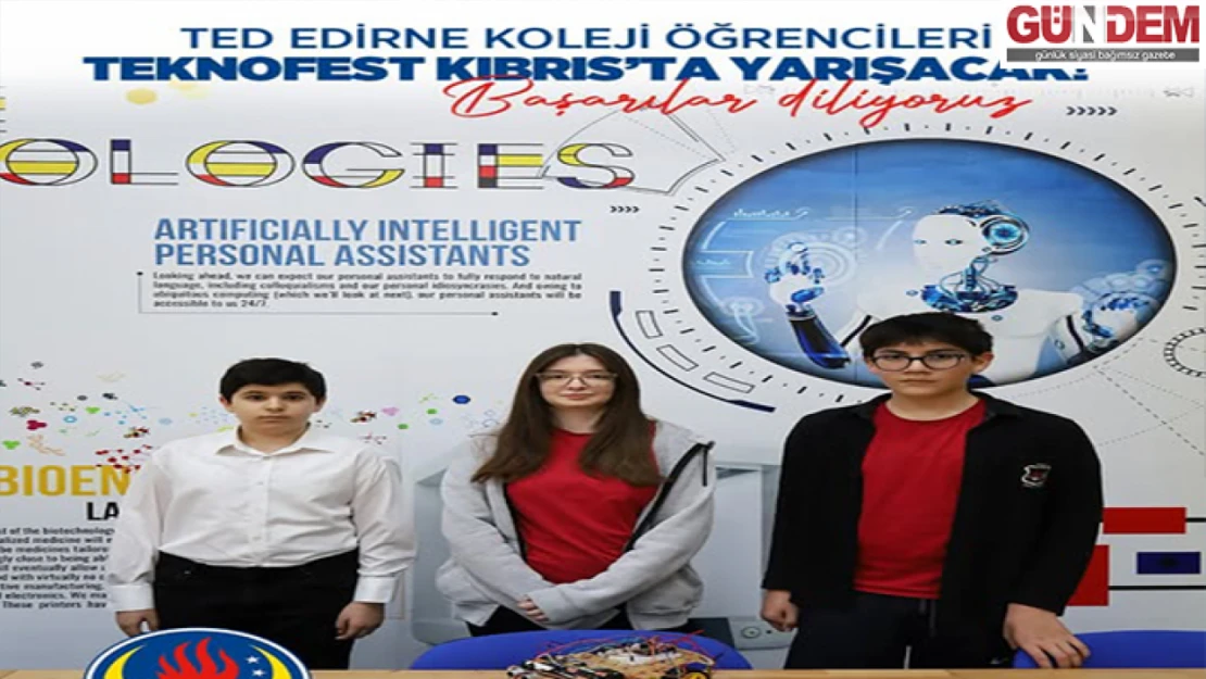 TED Edirne Koleji  öğrencileri büyük bir başarı imza attı