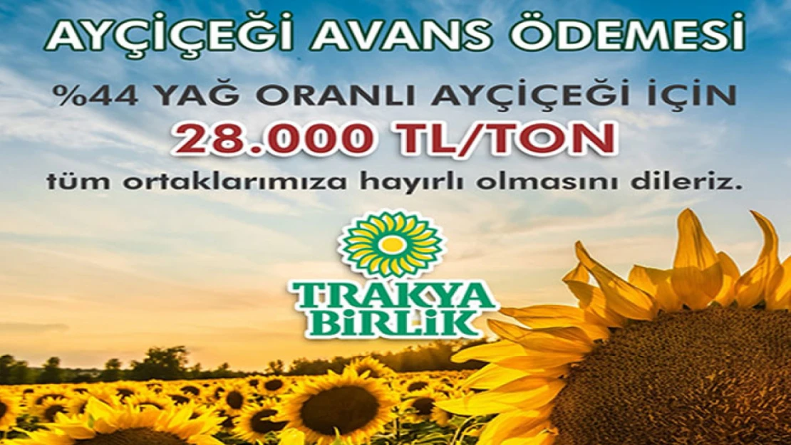 Trakya Birlik avans alım fiyatını açıkladı
