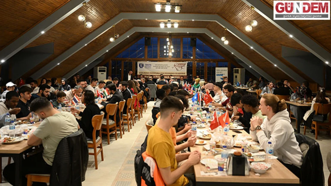 Uluslararası öğrenciler iftarda bir araya geldi