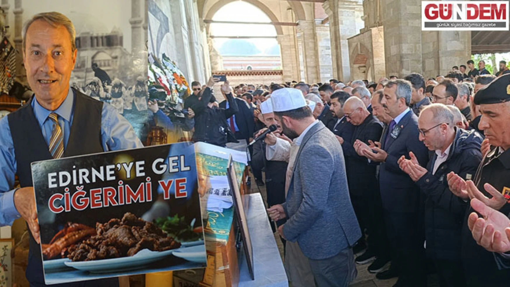 Edirne'nin turizm elçisi son yolculuğuna uğurlandı